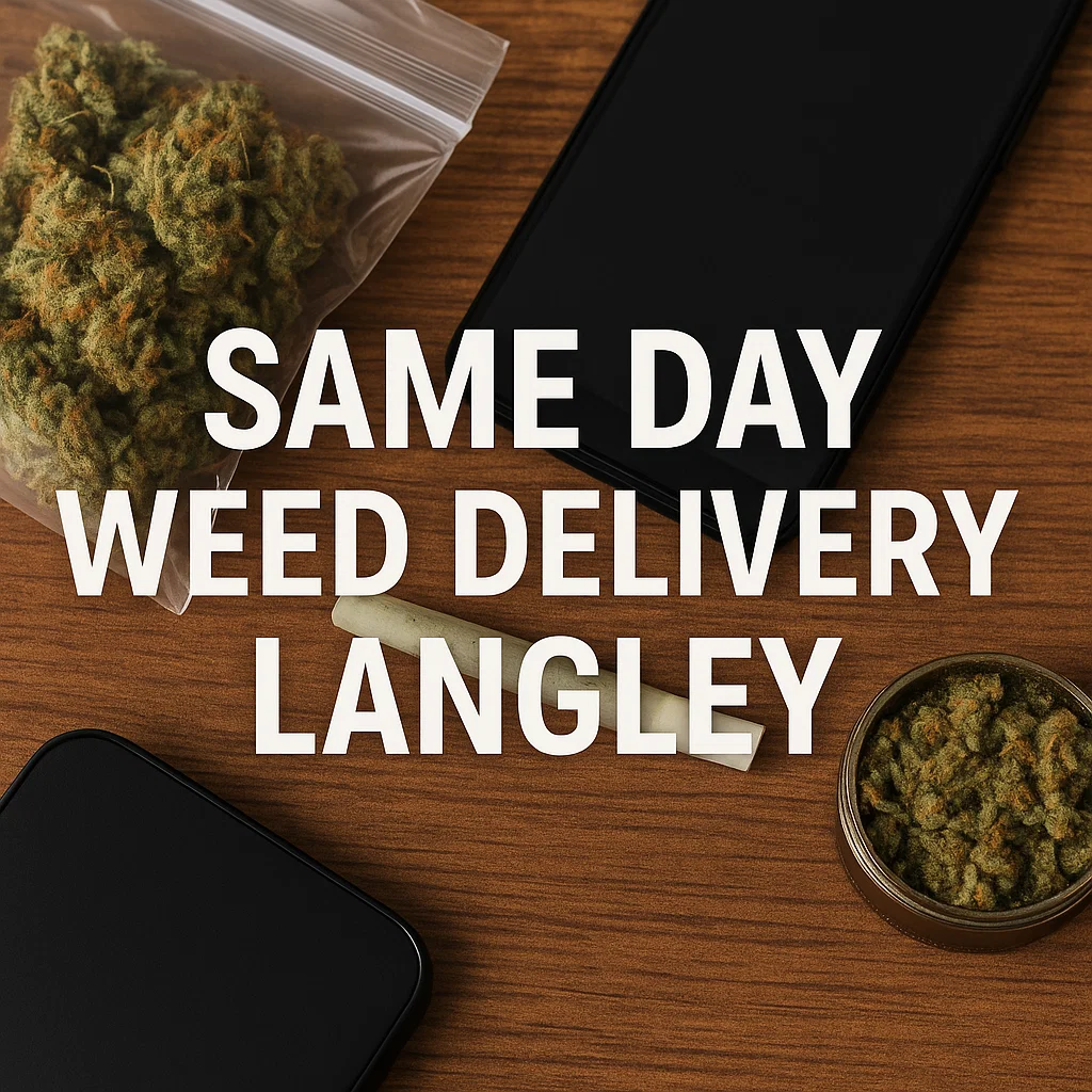 Get Same-Day Weed Delivery in Langley